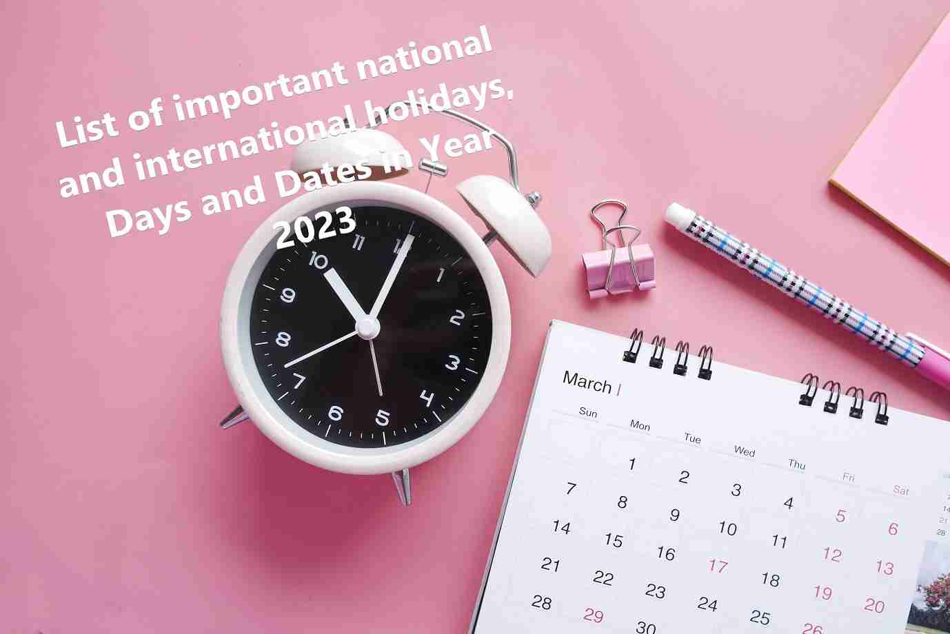 List of Important National and International Holidays, Days and Dates in Year 2023 | महत्वपुर्ण राष्ट्रीय और अंतर्राष्ट्रीय दिवस साल 2023 मे । Download Free PDF